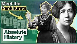 How The Pankhursts Shaped Women's Suffrage | Christabel and Sylvia Pankhursts | Absolute History