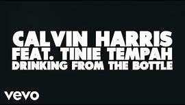 Calvin Harris - Drinking From the Bottle (Lyric Video) ft. Tinie Tempah