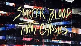 Surfer Blood - Tarot Classics
