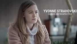 Yvonne Strahovski | Career Retrospective