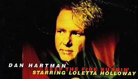 Dan Hartman Starring Loleatta Holloway - Keep The Fire Burnin'