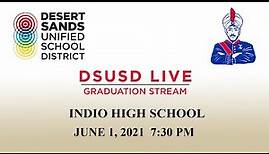 Indio High School 2021 Graduation