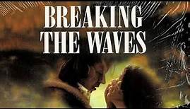 Breaking the Waves (1996) - Emily Watson, Stellan Skarsgård | Full Romantic Movie | F & R