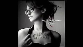 Ingrid Michaelson ~ Ghost