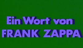 Ein Wort von Frank Zappa | Rockpalast