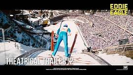 Eddie The Eagle [Official International Theatrical Trailer #2 in HD (1080p)]