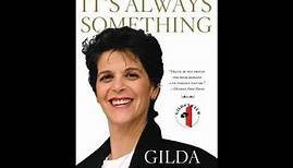 "It's Always Something" By Gilda Radner