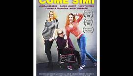 Come Simi (Trailer) Twany Kitaen, Molly Shannon - 2015 Selection - Chicago Comedy Film Festival