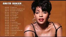Top Love songs of Anita Baker Best of Anita Baker Anita Baker greatest's hits 2023 Full Album