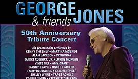 George Jones - George Jones & Friends: 50th Anniversary Tribute Concert