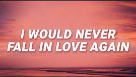 Stephen Sanchez - I would never fall in love again (Until I Found You) (Lyrics)