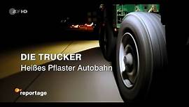 Die Trucker (1) - ZDF Reportage 2016 [HD] - Heißes Pflaster Autobahn