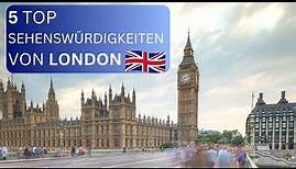 Sehenswürdigkeiten London England - Top 5