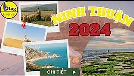 Du lịch Ninh Thuận tự túc 2024: Tổng hợp các địa điểm tham quan