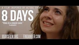 8 DAYS: Official Theatrical Trailer