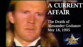 REPORT: The Death of Alexander Godunov - A Current Affair May 18, 1995