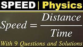 What is Speed | How is Speed different from velocity | Many Examples - Full Speed Class (Physics)