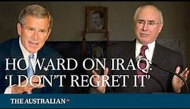 EXCLUSIVE: John Howard reflects on Australia's involvement in Iraq War (Watch)