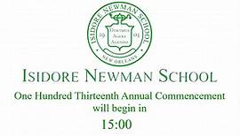 Isidore Newman School One Hundred Thirteenth Annual Commencement