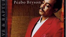 Peabo Bryson - Love & Rapture: The Best Of Peabo Bryson