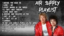 Air Supply Greatest hits/ Air Supply Playlist Songs
