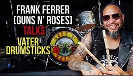 Vater Percussion - Frank Ferrer - Guns N' Roses