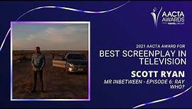 Scott Ryan (Mr Inbetween) wins Best Screenplay in Television | 2021 AACTA Awards