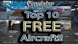 Microsoft Flight Simulator | Top 10 Free Aircraft