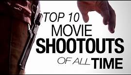 Top 10 Movie Shootouts of All Time