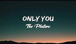 The Platters - Only You (Lyrics)