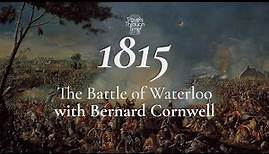 Interview with Bernard Cornwell on the Battle of Waterloo