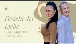 Claus Jürgen feat. Claudia Sieri - Fesseln der Liebe (Offizielles Video)