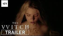The Witch | Official Trailer HD | A24