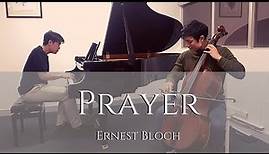 Prayer - Ernest Bloch - Cello