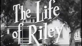 "The Life of Riley" US TV series (1953--58) intro / lead-in
