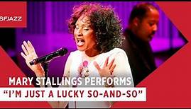 Mary Stallings Performs I'm Just a Lucky So-and-So