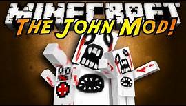 Minecraft Mod Showcase : JOHN!