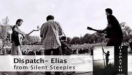 Dispatch - "Elias" (Official Audio)