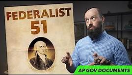 Federalist 51, EXPLAINED [AP Government Foundational Documents]