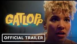 Gatlopp - Exclusive Official Trailer (2022) Jim Mahoney, Emmy Raver-Lampman, Sarunas J. Jackson