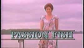 Passion Fish Movie Trailer 1992 - TV Spot