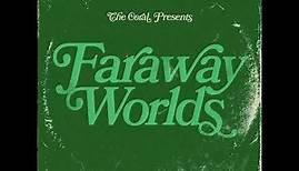 The Coral - Faraway Worlds