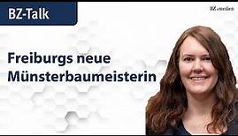 BZ-Talk mit Freiburgs neuer Münsterbaumeisterin