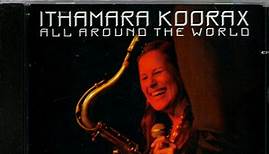Ithamara Koorax - All Around The World