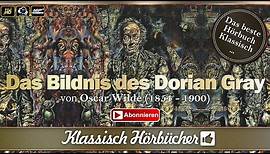 Hörbuch: Das Bildnis des Dorian Gray von Oscar Wilde | Deutsch
