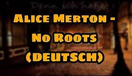 Alice Merton - No Roots Lyrics Deutsche Übersetzung