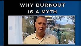 Why BURNOUT Is A Myth | Christopher Hummel