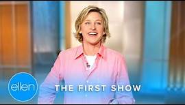 Ellen’s Very First Show (Full Episode)