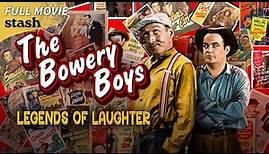 The Bowery Boys: Legends of Laughter | Tribute Documentary | Full Movie | Comedy Legends
