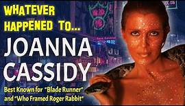Whatever Happened to Joanna Cassidy?